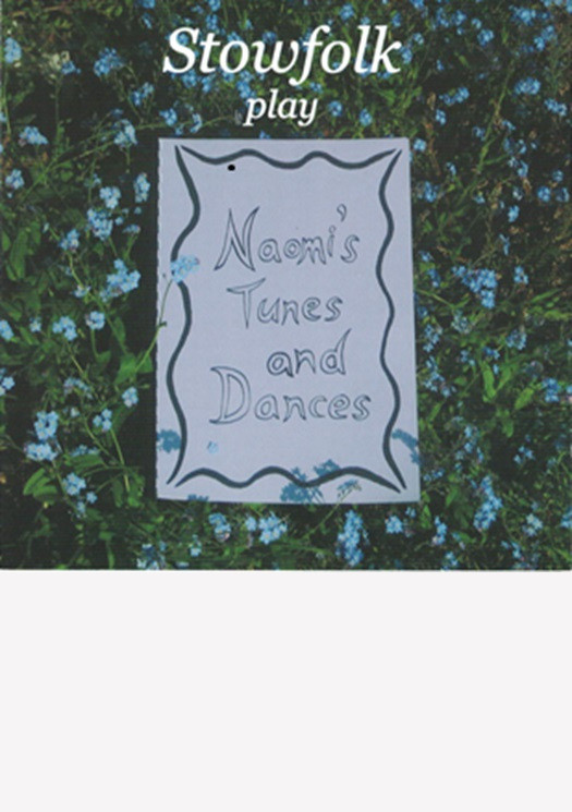 Stowfolk play Naomi's Tunes and Dances (CD)